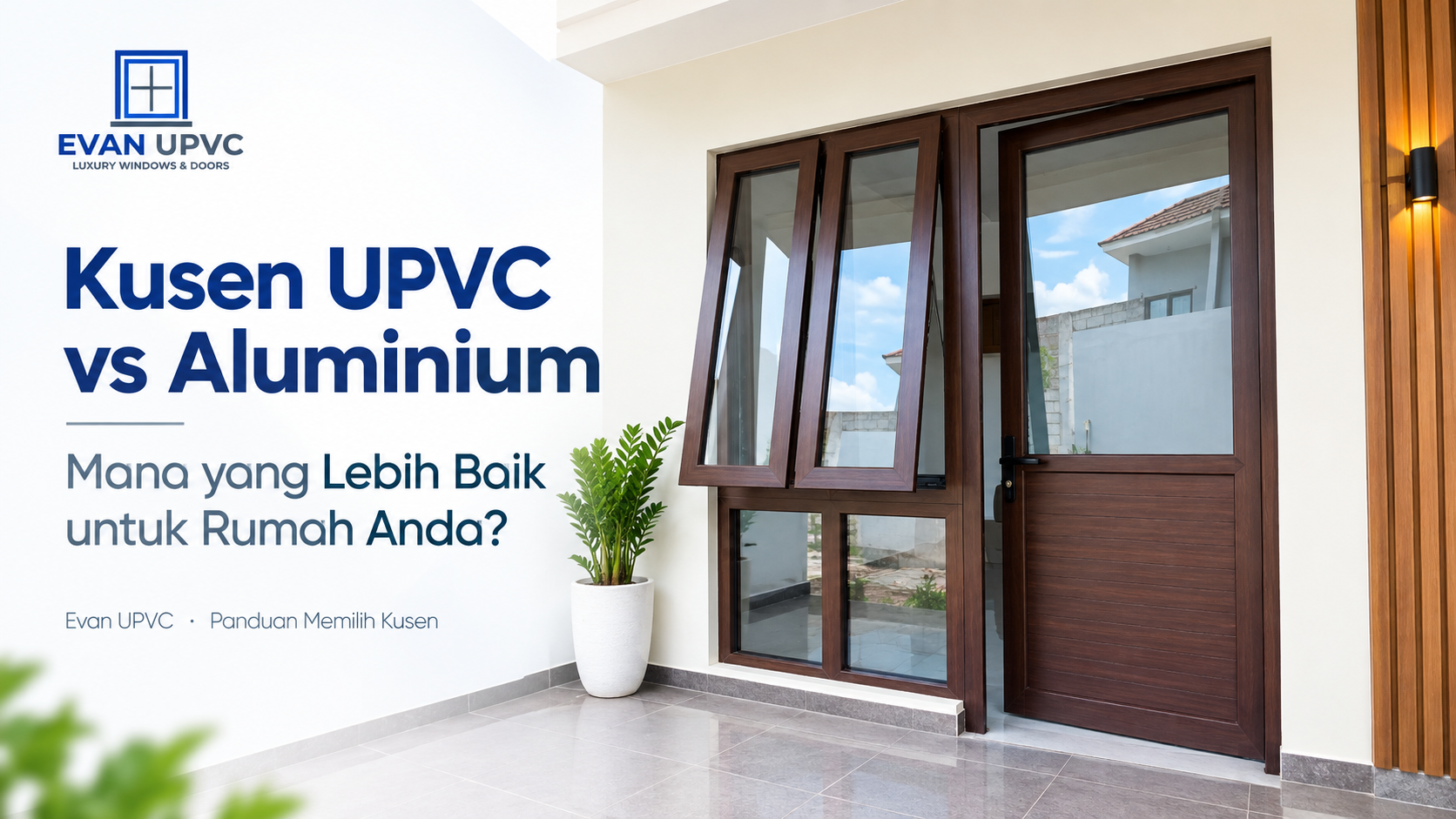 Kusen UPVC vs Aluminium